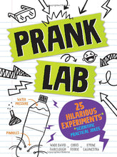 Load image into Gallery viewer, Prank Lab: 25 Hilarious Scientific Practical Jokes for Kids