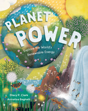Load image into Gallery viewer, Planet Power: Explore the World's Renewable Energy