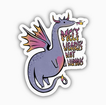 Load image into Gallery viewer, Melt Hearts Not Humans Dragon Fairytale Sticker