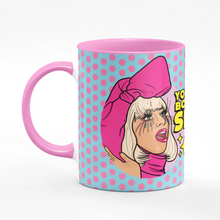 Load image into Gallery viewer, Lady Gaga You Were Born to Slay Mug