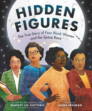 Load image into Gallery viewer, Hidden Figures - The True Story of Four Black Women and the Space Race