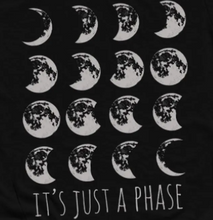 Load image into Gallery viewer, Adult It's Just A Phase T-Shirt - Black