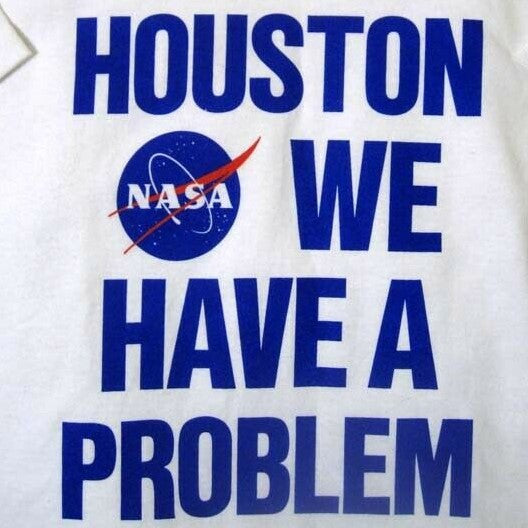 Houston You Have A Problem Natural T-Shirt