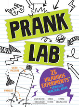 Load image into Gallery viewer, Prank Lab: 25 Hilarious Scientific Practical Jokes for Kids
