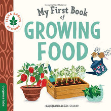 Load image into Gallery viewer, My First Book of Growing Food
