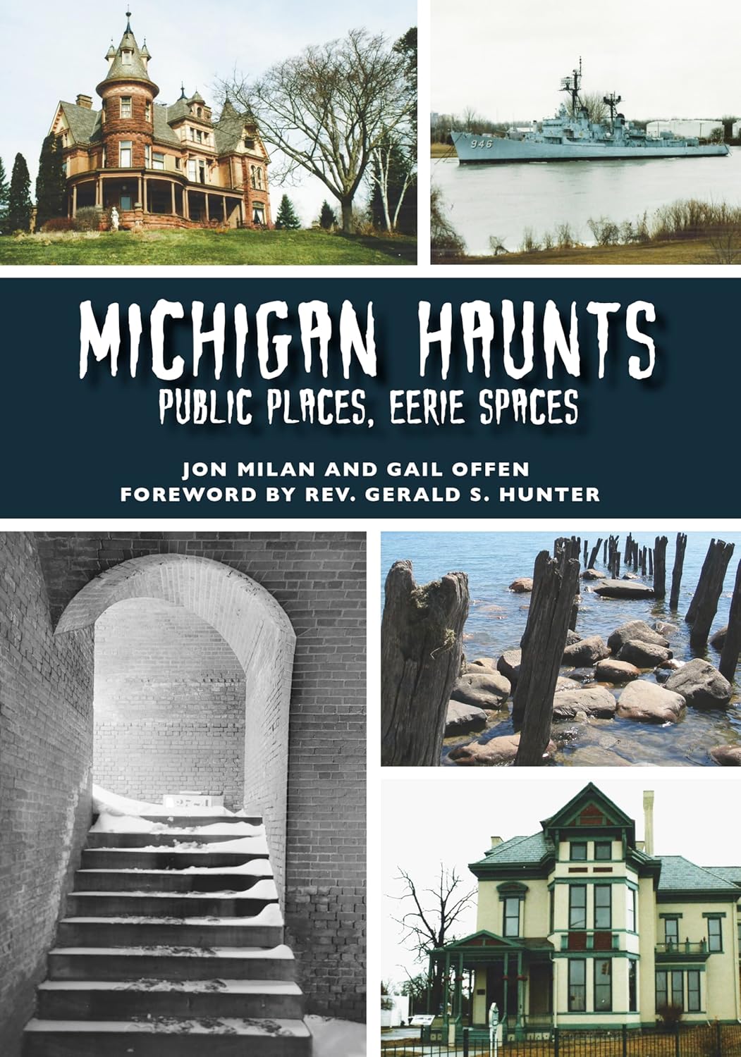 Michigan Haunts: Public Places, Eerie Spaces