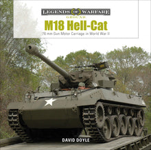 Load image into Gallery viewer, M18 Hell-Cat: 76 mm Gun Motor Carriage in World War II
