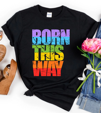 Load image into Gallery viewer, Born This Way - Pride Unisex T-Shirt
