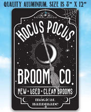 Load image into Gallery viewer, Hocus Pocus Broom Co - Metal Sign 8&quot; x 12&quot;
