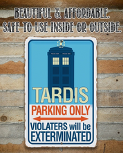 Load image into Gallery viewer, Dr. Who Tardis Parking Only - Metal Sign
