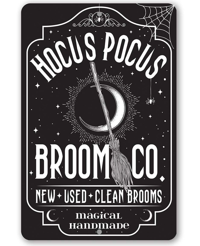 Hocus Pocus Broom Co - Metal Sign 8