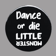 Load image into Gallery viewer, Lady Gaga Little Monster Buttons - Choose Your Style!
